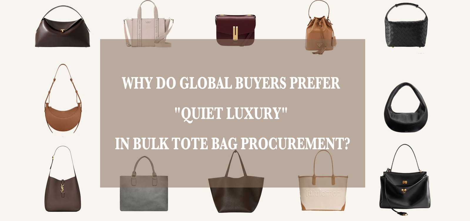 quiet luxury tote bag bulk procurement
