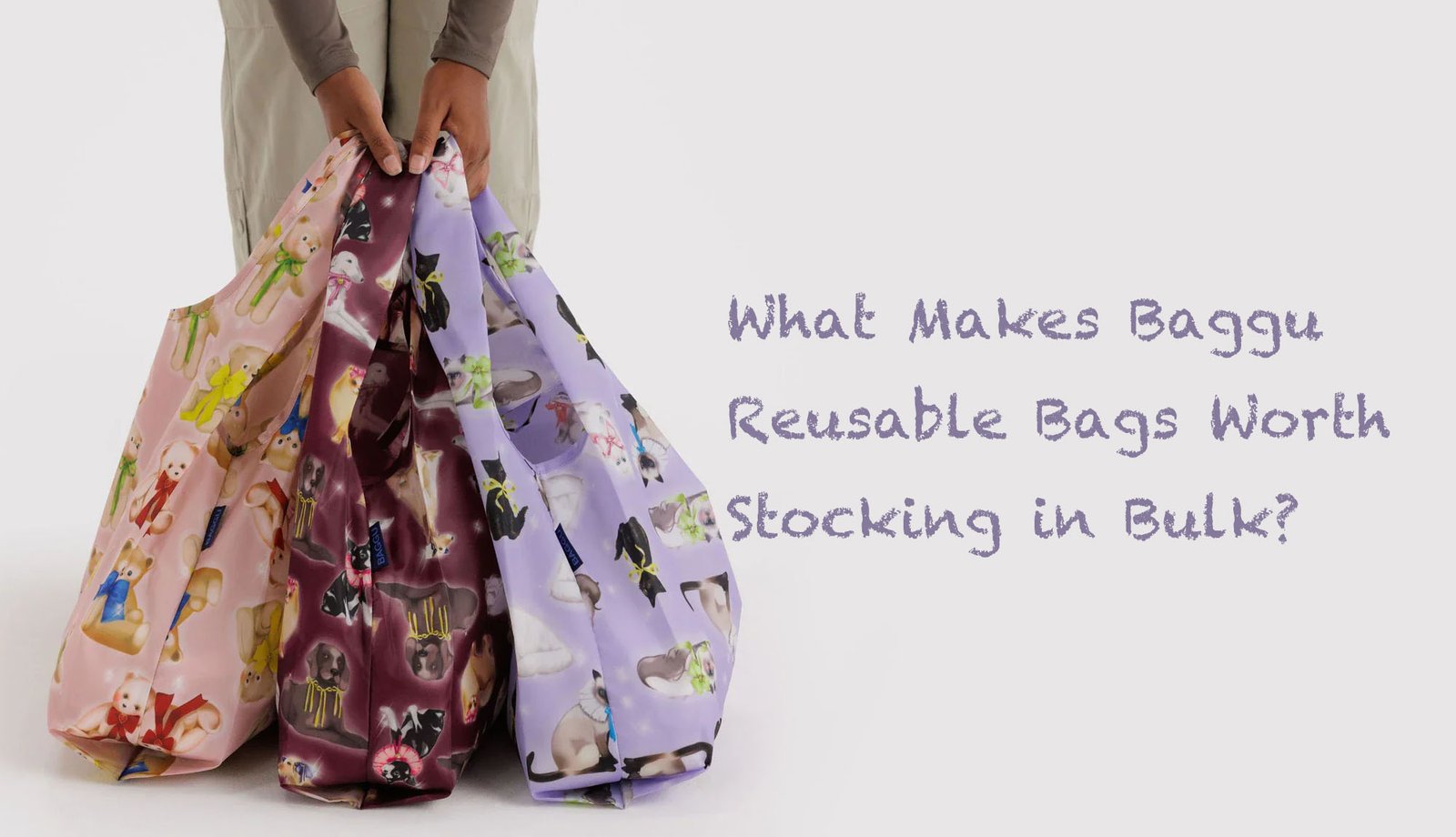 What makes Baggu reusable bags worth stocking in bulk