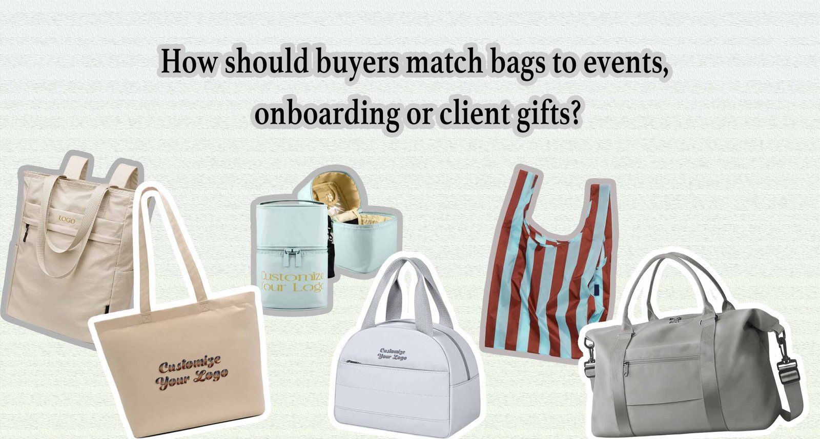 match promotional bags to events onboarding client gifts