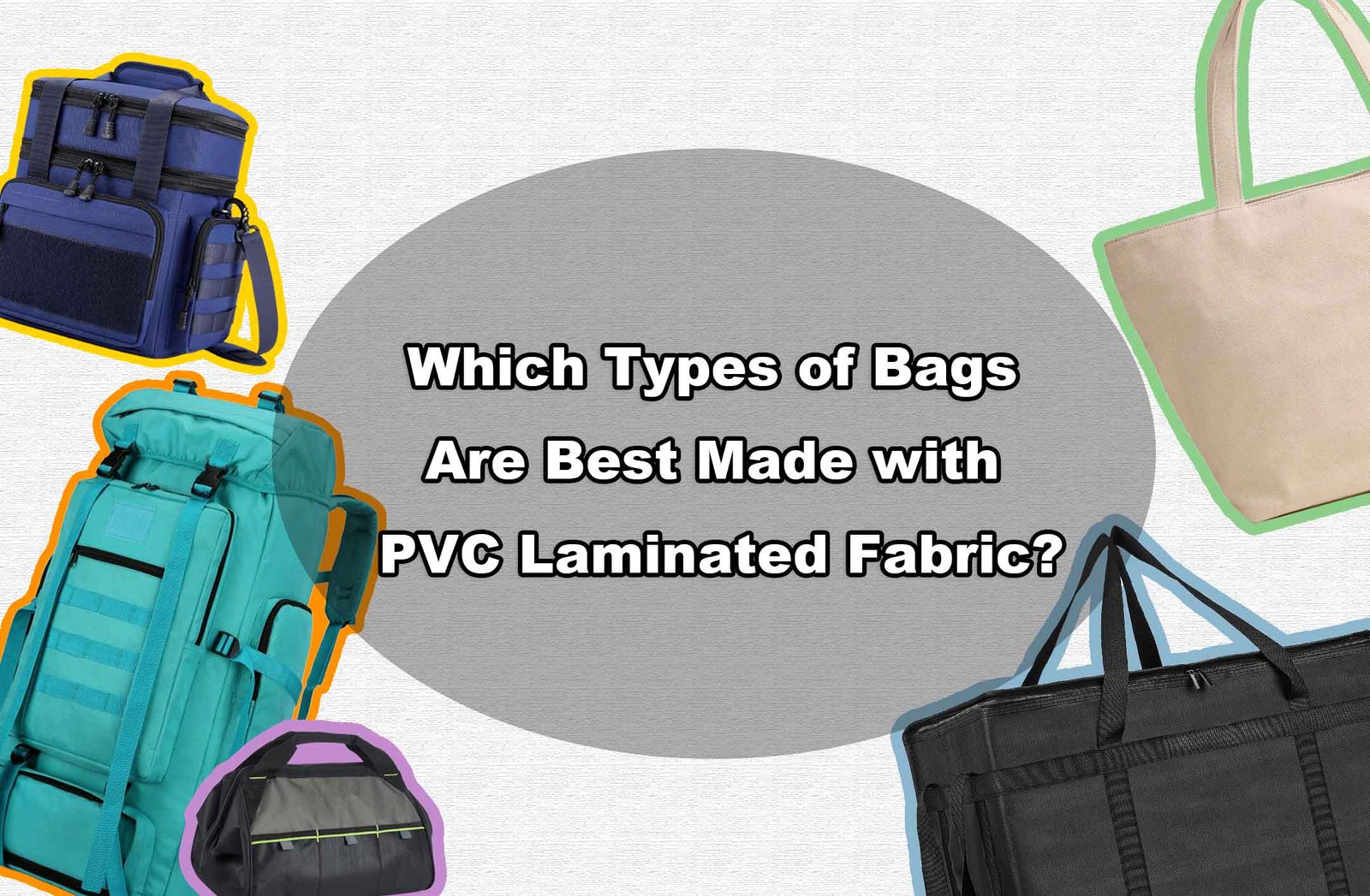 Best bags for PVC laminated fabric